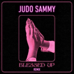 Blessed Up [Remix]