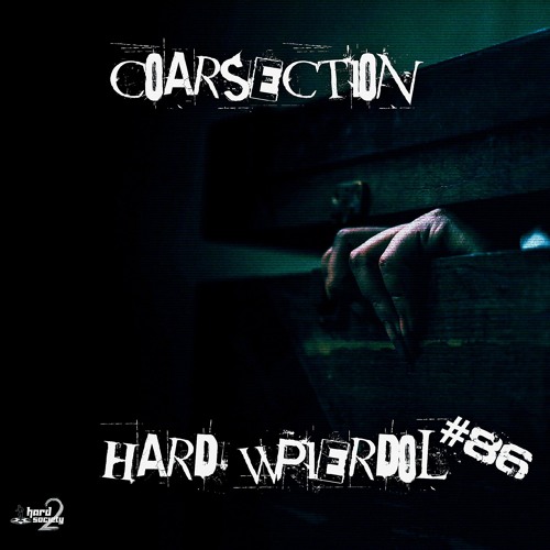 Coarsection @ Hard Wpierdol #86(Hardcore)