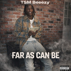 Far as Can Be