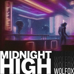Wolfox - Midnight High