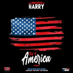 Les Mixtapes de HARRY - SPECIALmix #007 - This Is America (Vol.01)