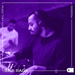 Raji Rags // Music They Love #43