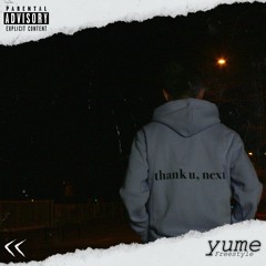 YUME - Freestyle Insta "Thank You, Next"