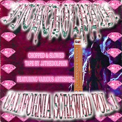 JJTHEDOLPHIN PRESENTS: CALIFORNIA SCREWED VOL.1 (chopped&slowed tape)