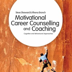 [READ]  Motivational Career Counselling & Coaching: Cognitive and Behavioural Ap