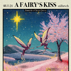 WASSERMELONEMITFETA 08.11 A FAIRY´S KISS (live recorded)
