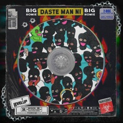 Bighomiesvg - DASTE MAN NI " Final Version ".mp3