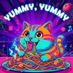 Yummy, yummy