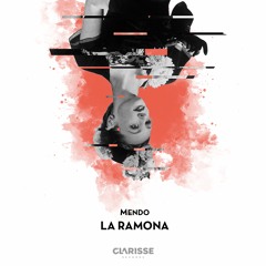 Mendo - La Ramona [Clarisse Records CR097]