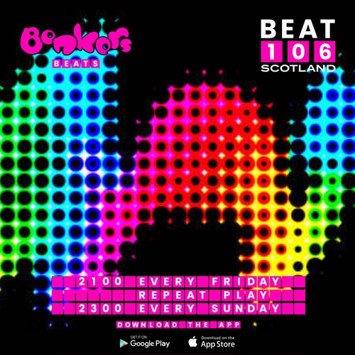 Bonkers Beats #51 on Beat 106 Scotland with Marc Smith 250322 (Hour 1)