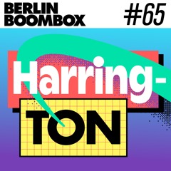 Berlin Boombox Mixtape #65 - Harrington