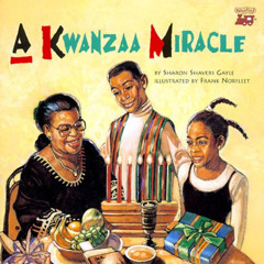 [Get] PDF 💑 Kwanzaa Miracle by  Gayle PDF EBOOK EPUB KINDLE