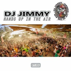 Dj Jimmy - Hands up in the Air - RaveSkool Recordings