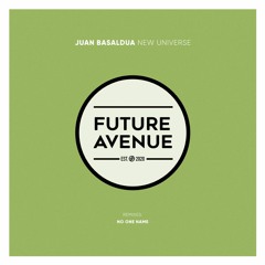 Juan Basaldua - New Universe [Future Avenue]