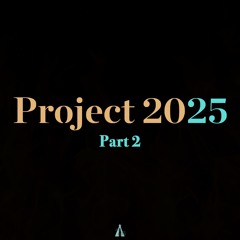 Project 2025 Part 2