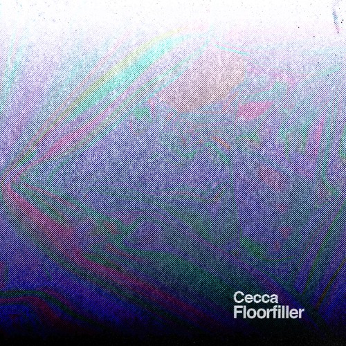 Cecca - Floorfiller 1