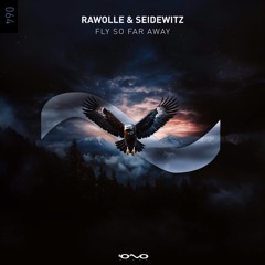 Rawolle & Seidewitz - Fly So Far Away (Instrumental Version)