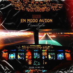 EN MODO DE AVION (FREESTYLE) (PROD. KING GO)
