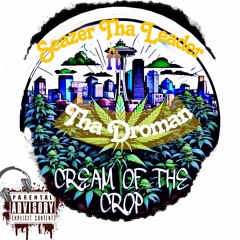 Cream of the Crop (feat. Tha Droman)