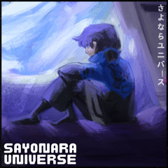 『Sayonara Universe』- [COVER]