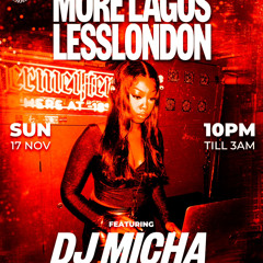 MORE LAGOS, LESS LONDON HIP HOP LIVE AUDIO HOSTED BY SUUKZ - MIXED BY DJ MICHA