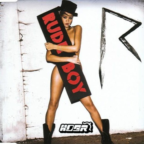 Rhianna - Rude Boy [XDBR BOOTLEG]