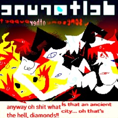 [Ɉǝqqυq ɿǝʜɈo ǝmɒƨ ǝmɒƨ] anyway oh shit what the hell, diamonds!! is that an ancient city… oh thats