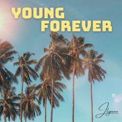 Young Forever (Raven & Kreyn X Galantis X Kesha X Nico & Vinz) (JLYNNE Mashup)