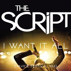 The Script - I Want It All (Mavick Festival Mix).mp3