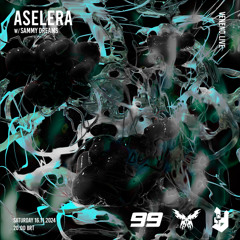 ASELERA w/ SAMMY DREAMS @ VENENO.LIVE 17.11.2024