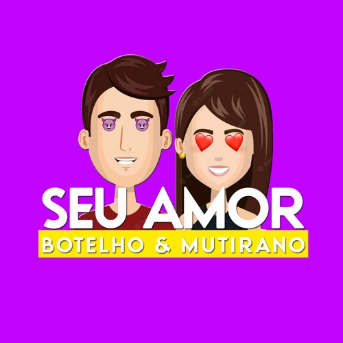 Botelho,  Mutirano - Seu Amor