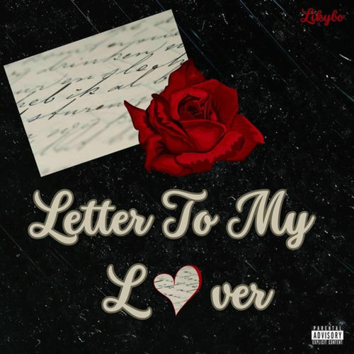 Stream Letter To My Lover by Likybo | Listen online for free on SoundCloud