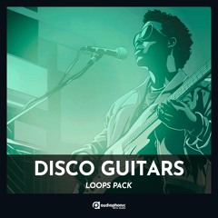 Disco Guitars - Loops Pack (Audiophonic Arts Studio) - Preview