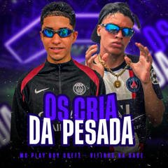 Os Cria da Pesada