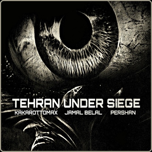 TEHRAN UNDER SIEGE  [ FREE DL]