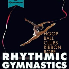 [FREE] EPUB 📃 Rhythmic Gymnastics by  Nadejda Jastrjembskaia &  Yuri Titov [EBOOK EP