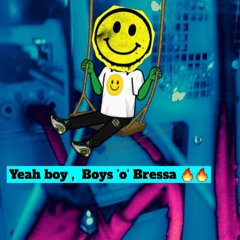 BOYS 'O' BRESSA