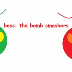 boss the bomb smashers