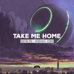 DigitalTek & dolltr!ck & Resurgenze - Take Me Home (DigitalTek & Neoghoul Remix) [Bass Rebels]