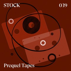 Stock 039 par Prequel Tapes