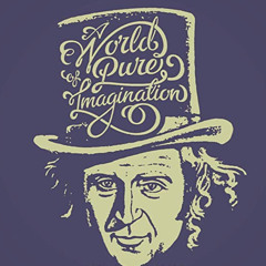 Pure Imagination - Gene Wilder