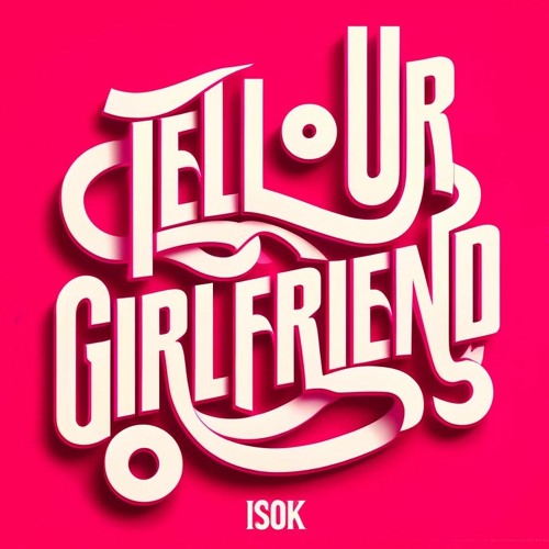 Tell Ur Girlfriend -  Lay Bankz (Amapiano Flip) [Isok]