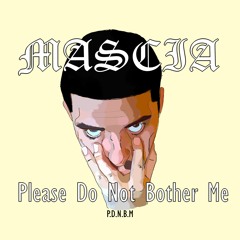 Please do not bother me