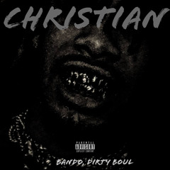 Bando, Dirty Boul - Christian