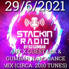 Stackin' Radio Show 29 - 06 - 21 - ANT X Guest Mix Hosted By Gumbar - NRGLive.co.uk