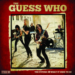 Stream The Guess Who music | Listen to songs, albums, playlists