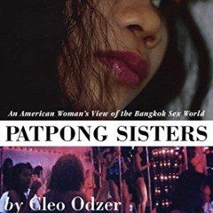 [Access] EPUB ✉️ Patpong Sisters: An American Woman's View of the Bangkok Sex World b