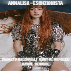 Annalisa - Esibizionista (Balzanelli, Jerry Dj, Michelle Dance Rework) [DOWNLOAD FOR FULL TRACK]