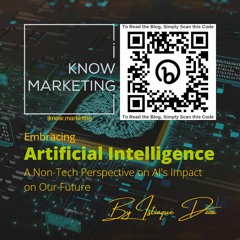 Embracing AI - A Non Tech Perspective On Ai Impact On Our Future