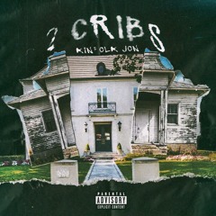 2 CRIBS (Prod Kinfolk Jon x Neal and Alex)